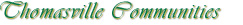 Thomasville Communities