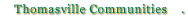 Thomasville Communities